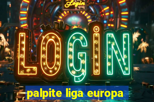 palpite liga europa